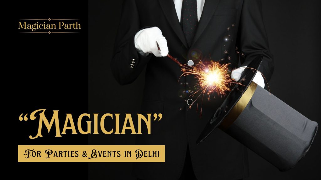 magician-for-parties-and-events-in-delhi